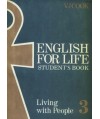English For Life 3. Living with People.