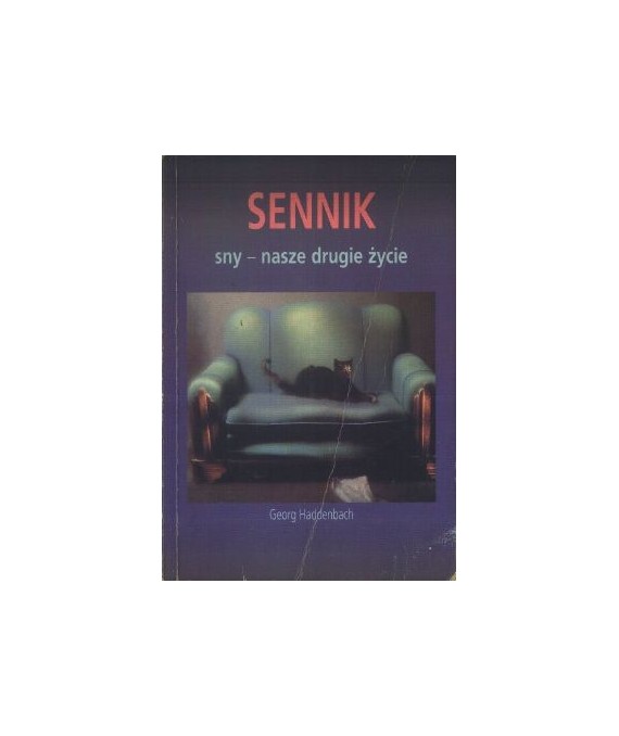 Sennik. Sny - nasze drugie życie