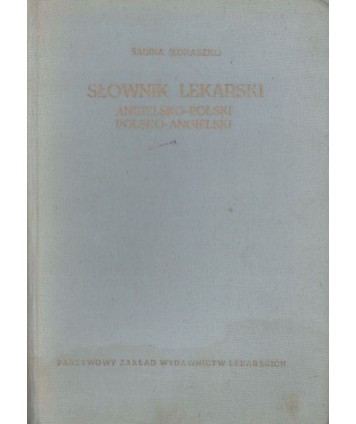 Słownik lekarski angielsko-polski i polsko-angielski