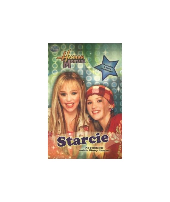 Hannah Montana. Starcie