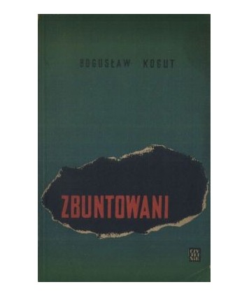 Zbuntowani. Powieść