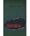 Zbuntowani. Powieść