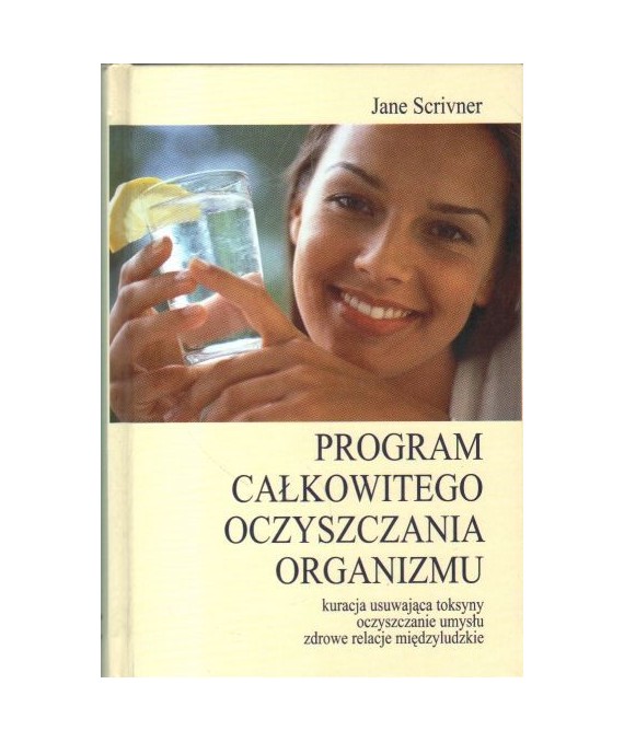 Program całkowitego oczyszczania organizmu