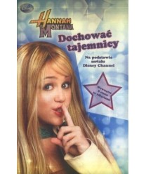 Hannah Montana. Dochować tajemnicy