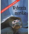 Wybrzeża morskie. Encyklopedia dzikich zwierząt