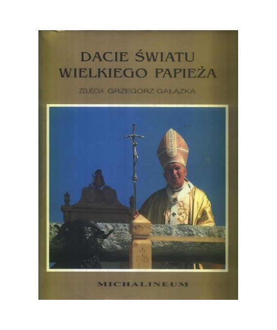 Dacie światu wielkiego papieża