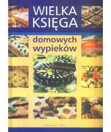 Wielka księga domowych wypieków