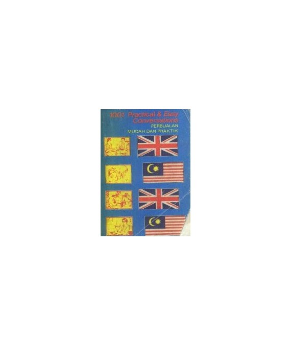 1001 Practical & Easy Conversations Perbualan Mudah dan Praktik