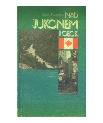 Nad Jukonem i obok