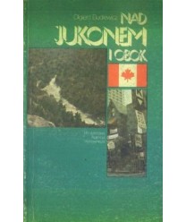 Nad Jukonem i obok