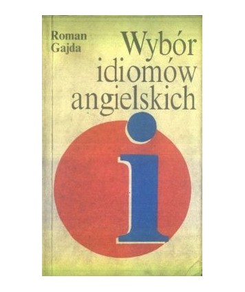 Wybór idiomów angielskich