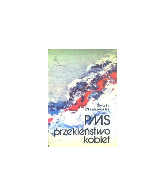 PMS - przekleństwo kobiet