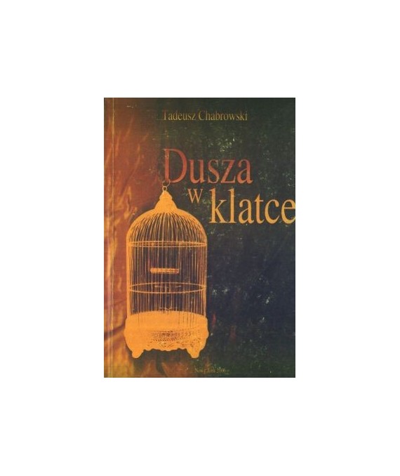 Dusza w klatce