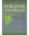 Poradnik metodyczny do nauczania biologii w szkołach średnich dla pracujących