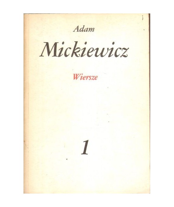 Dzieła poetyckie t.1-4 Wiersze, powieści poetyckie, utwory dramatyczne, Pan Tadeusz