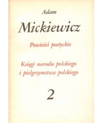 Dzieła poetyckie t.1-4 Wiersze, powieści poetyckie, utwory dramatyczne, Pan Tadeusz