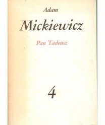 Dzieła poetyckie t.1-4 Wiersze, powieści poetyckie, utwory dramatyczne, Pan Tadeusz