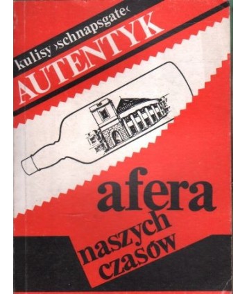 Afera naszych czasów. Kulisy “schnapsgate“
