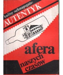 Afera naszych czasów. Kulisy “schnapsgate“
