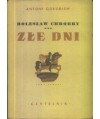 Bolesław Chrobry. Złe dni t. 1-2