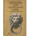Dom pod żelaznymi lwami