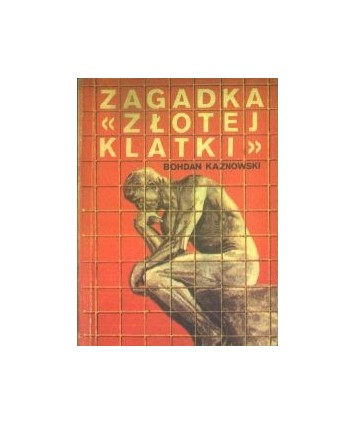 Zagadka “Złotej klatki“
