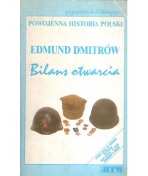 Bilans otwarcia. Powojenna historia Polski - przewodnik historyczny