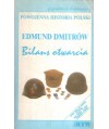 Bilans otwarcia. Powojenna historia Polski - przewodnik historyczny