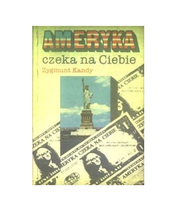Ameryka czeka na Ciebie