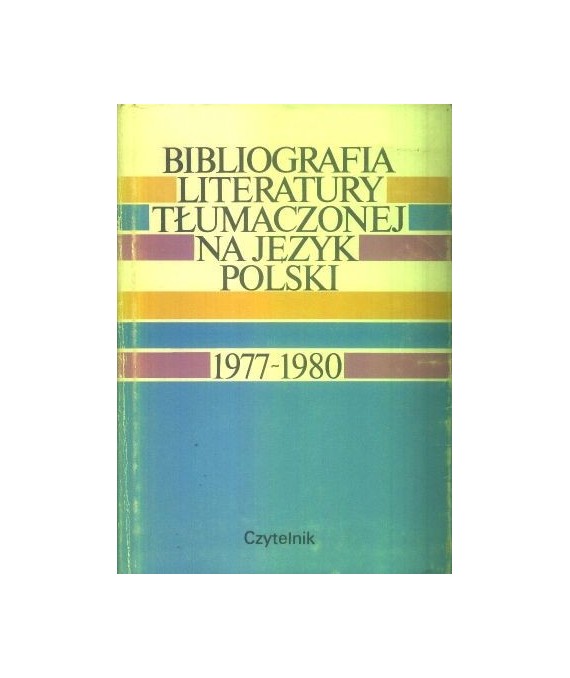 Bibliografia literatury tłumaczonej na język polski wydanej w latach 1977-1980 cz.III