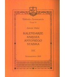 Kalendarze księdza Antoniego Stabika