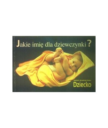 Jakie imię dla dziewczynki?
