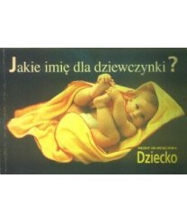 Jakie imię dla dziewczynki?