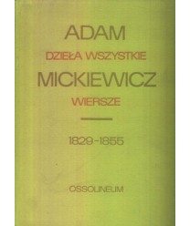 Dzieła wszystkie t. 1. cz. 3. Wiersze 1829-1855