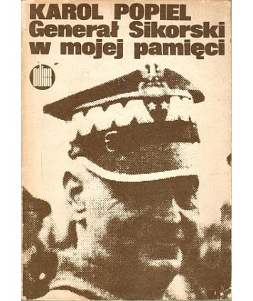 Generał Sikorski w mojej pamięci