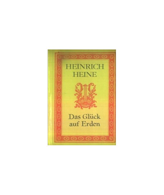 Das Glück auf Erden