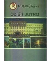Ruda Śląska dziś i jutro