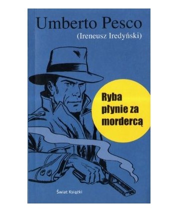 Ryba płynie za mordercą