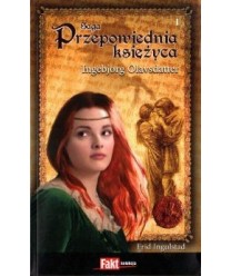 Przepowiednia Księżyca. Saga Przepowiednia księżyca t.1