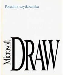 Microsoft Draw. Poradnik użytkownika. Program graficzny dla Windows i komputerów osobistych wersja 10