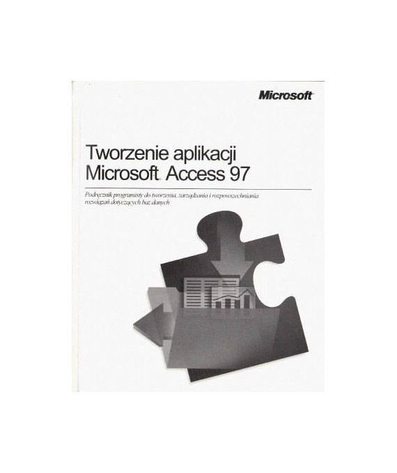 Tworzenie aplikacji Microsoft Access 97