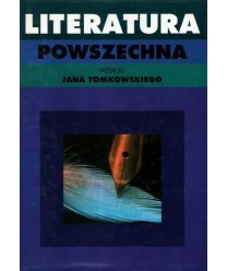 Literatura powszechna według Jana Tomkowskiego