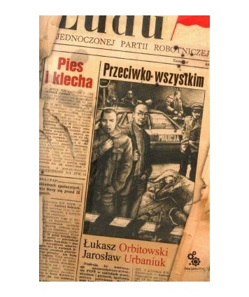 Pies i klecha. Przeciwko wszystkim