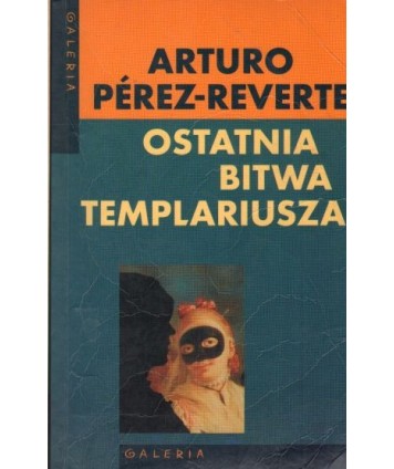 Ostatnia bitwa Templariusza