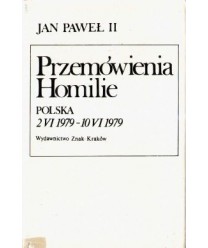 Przemówienia. Homilie. Polska 2.04.1979 - 10.06-1979