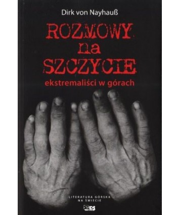 Rozmowy na szczycie. Ekstremaliści w górach