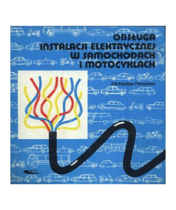 Obsługa instalacji elektrycznej w samochodach i motocyklach