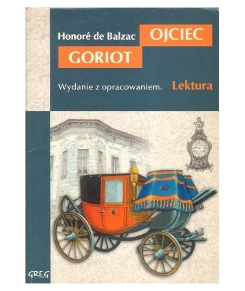Ojciec Goriot. Lektura z opracowaniem
