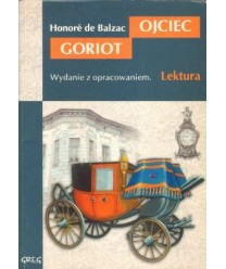 Ojciec Goriot. Lektura z opracowaniem