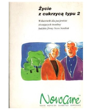 Życie z cukrzycą typu 2. Wskazówki dla pacjentów stosujących insulinę firmy Novo Nordisk